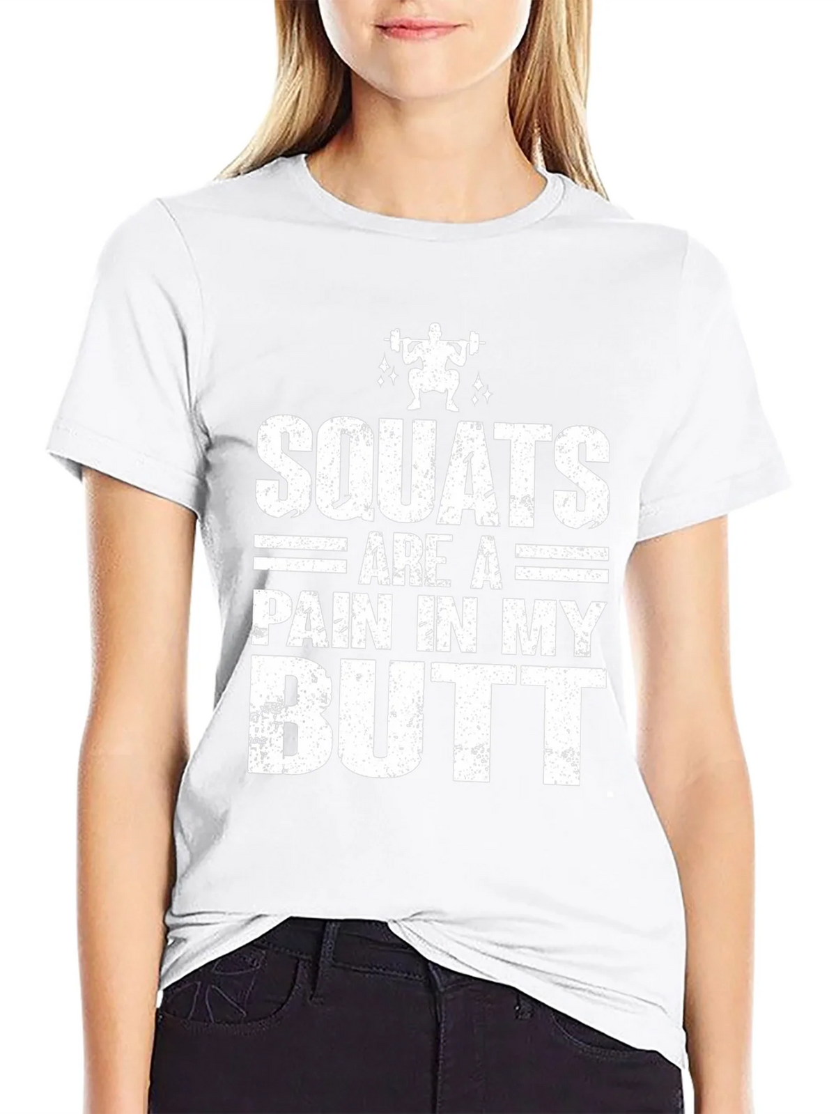 Squats Are a Pain T-Shirt - Workout Humor