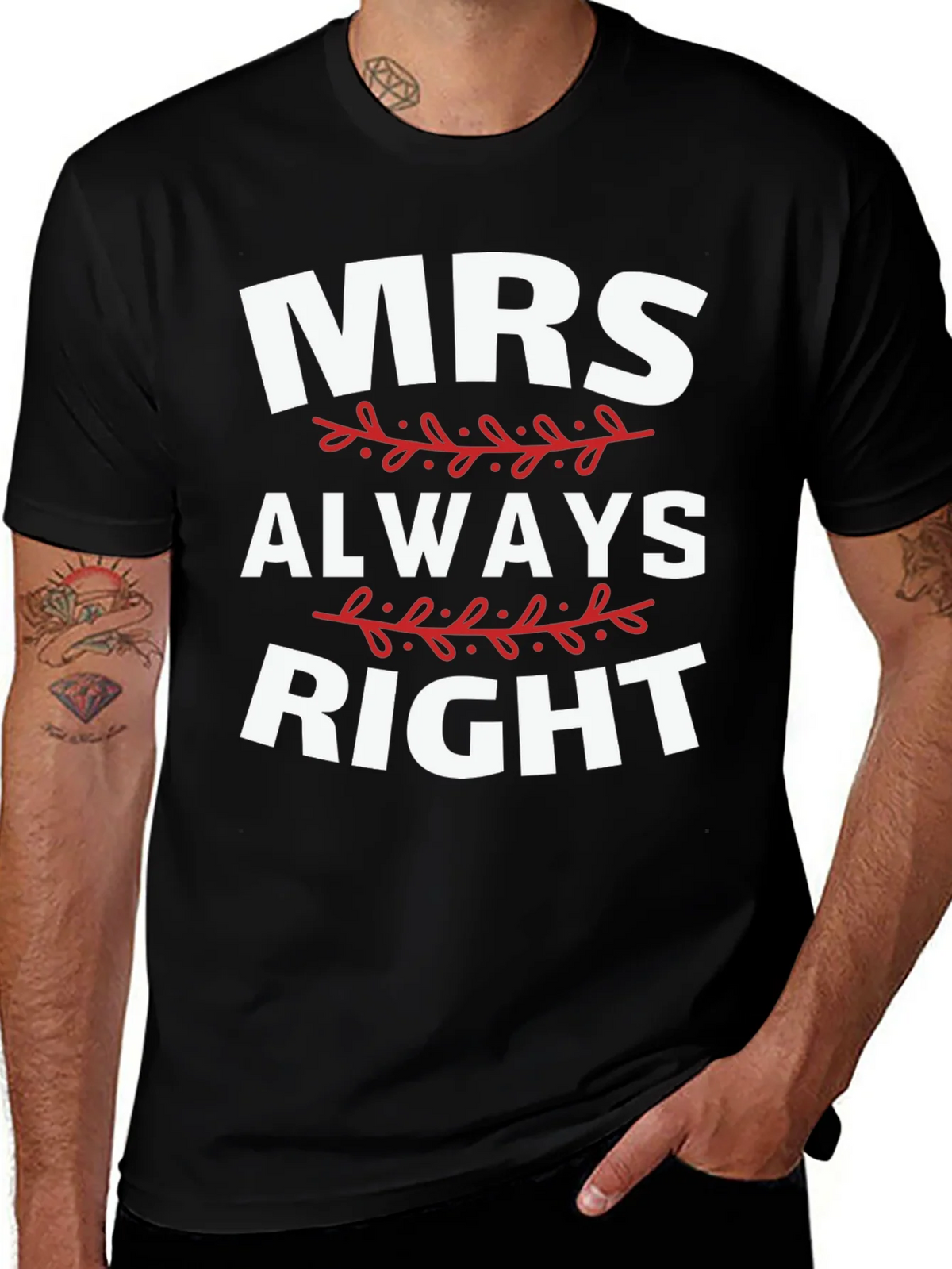 Mrs. Always Right Funny Graphic T-Shirt