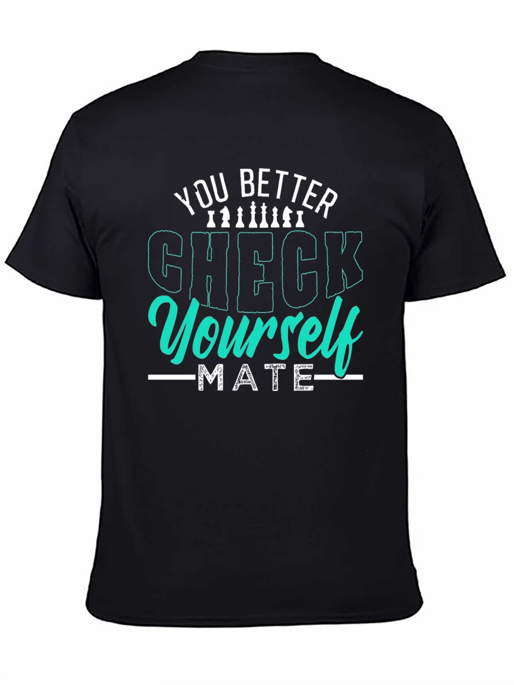 You Better Check Yourself Chess Graphic Tee