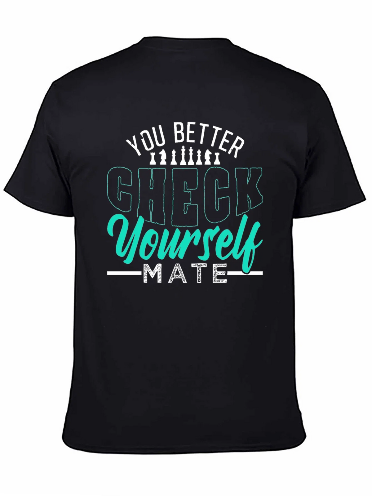 You Better Check Yourself Chess Graphic Tee