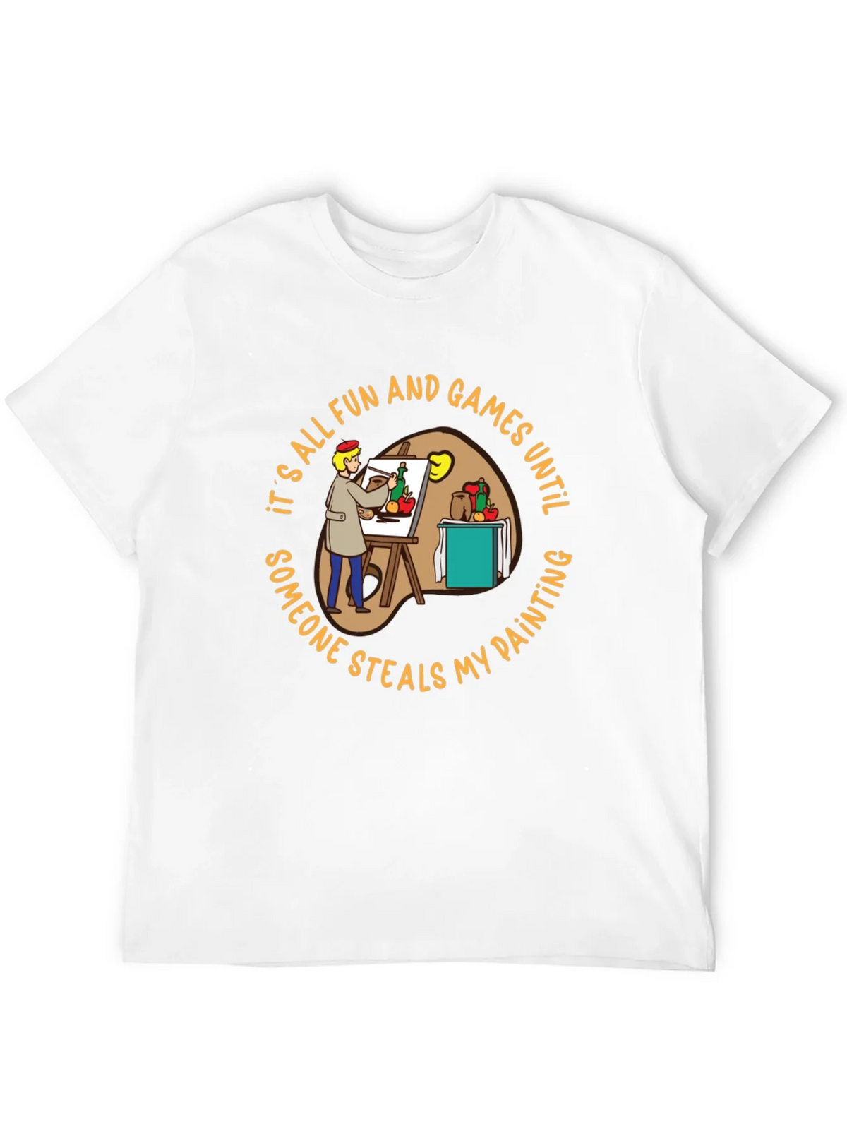 Painter T-Shirt: Its All Fun & Games