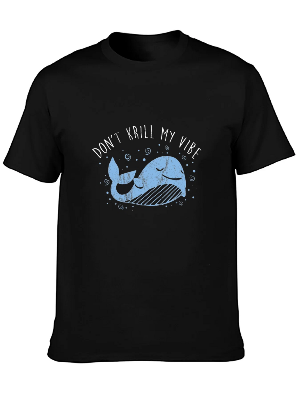 Dont Krill My Vibe Black Graphic Tee