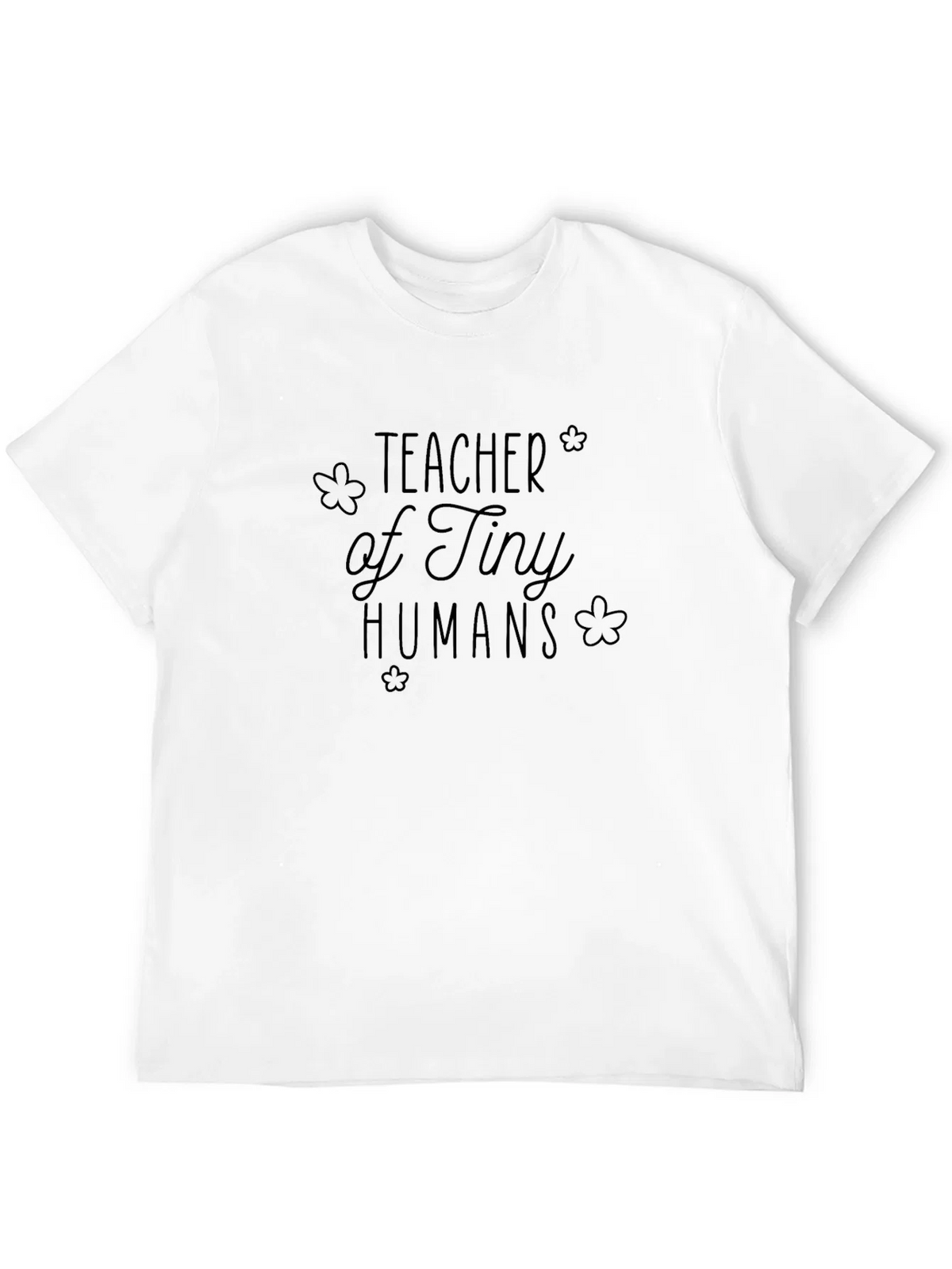 Teacher of Tiny Humans Graphic T-Shirt